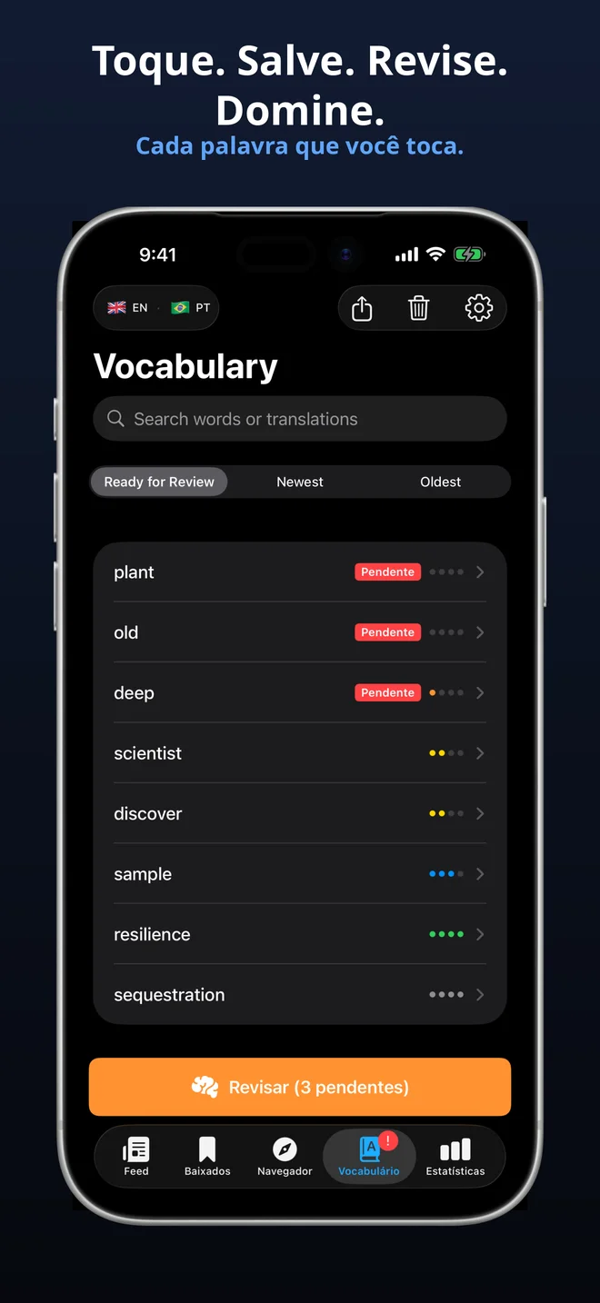 Cada palavra que você toca é salva automaticamente
