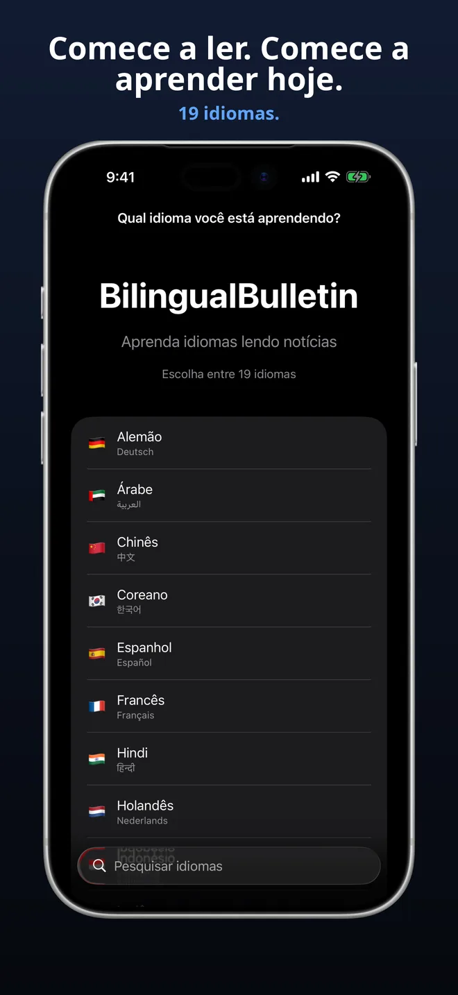 Escolha entre 19 idiomas